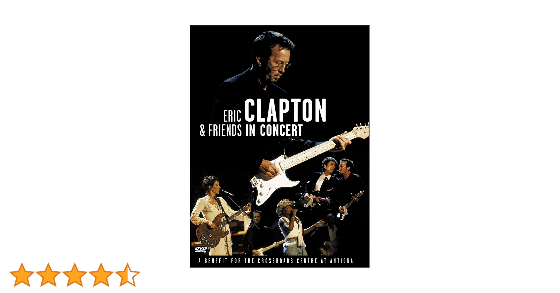 Eric Clapton & Friends In Concert: A Benefit For The